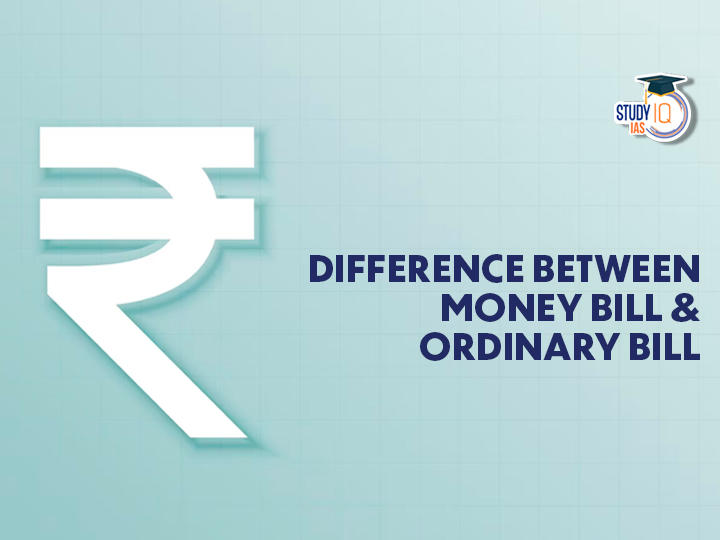 Difference Between Money Bill and Ordinary Bill