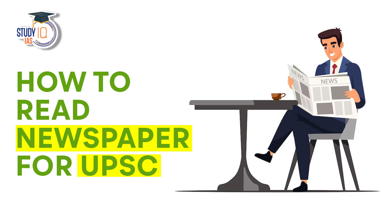 How to Read Newspaper for UPSC?