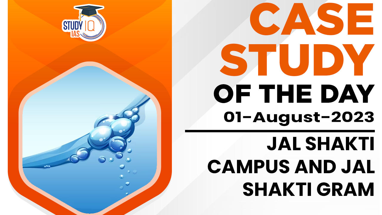 Jal Shakti Campus and Jal Shakti Gram