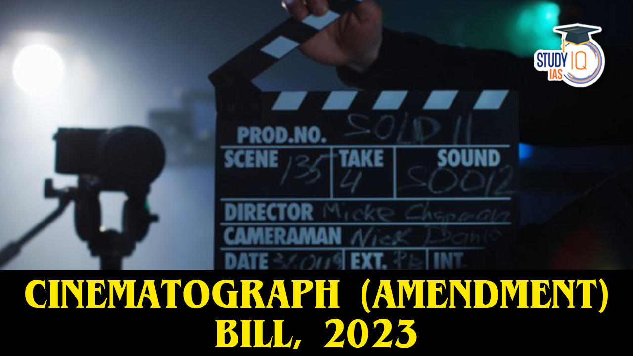 Cinematograph (Amendment) Bill, 2023