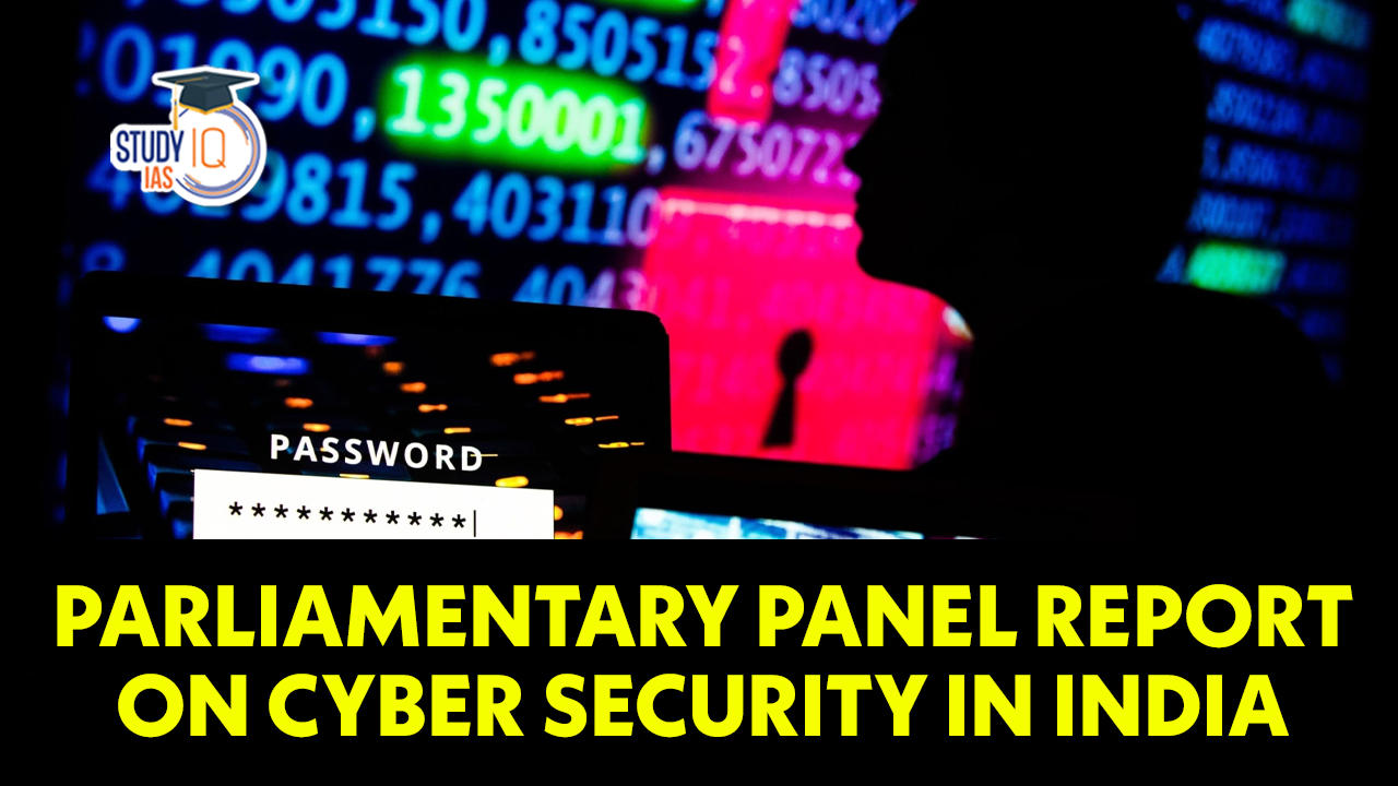 Parliamentary Panel Report on Cyber Security in India