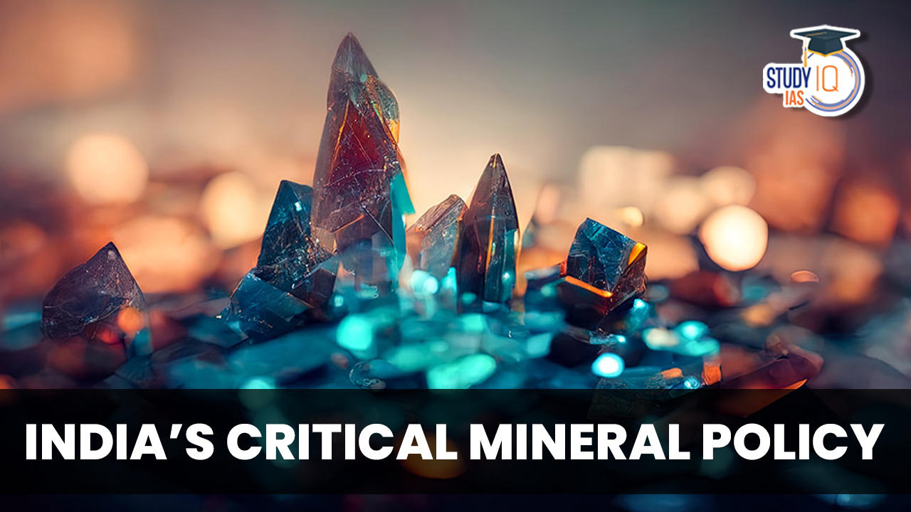 India’s Critical Mineral Policy