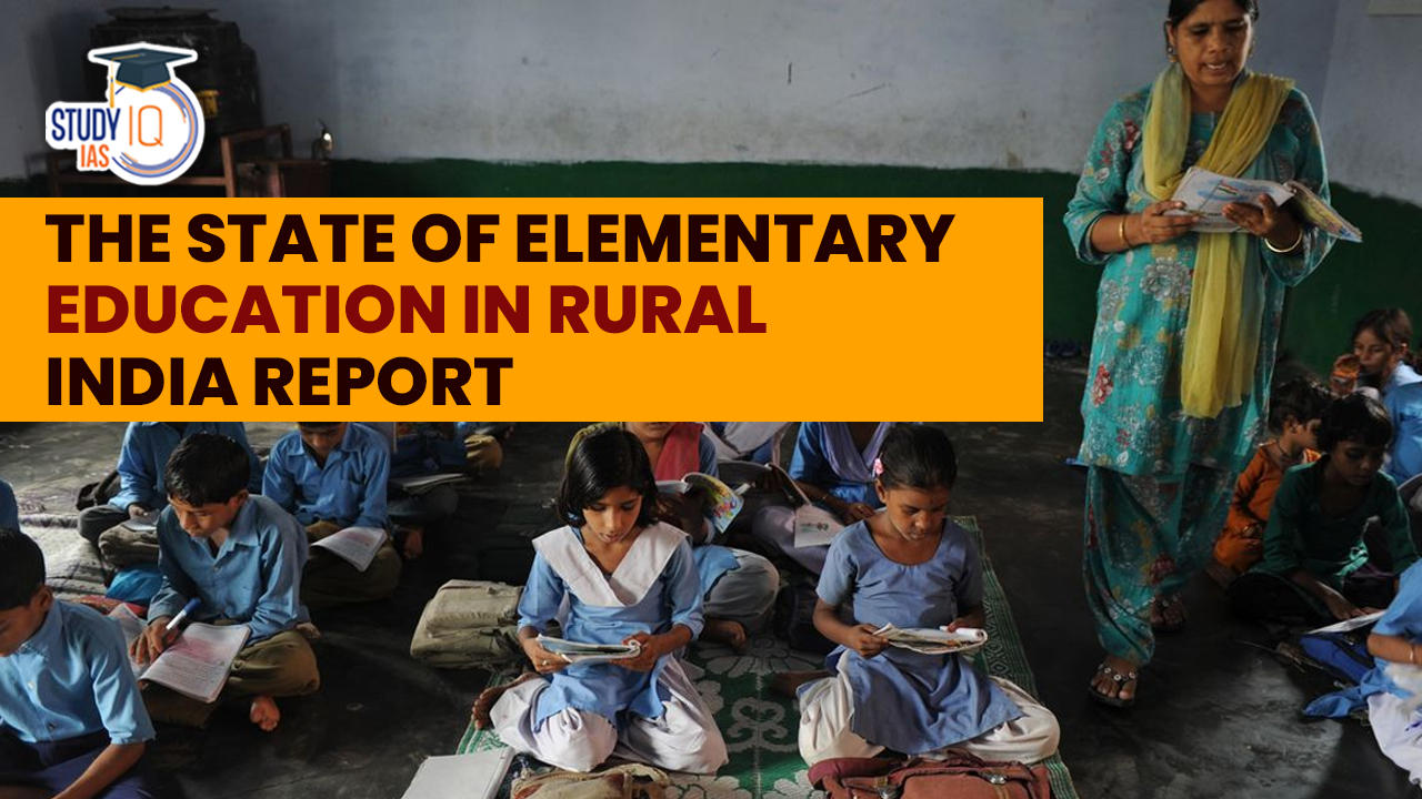 The State of Elementary Education in Rural India Report
