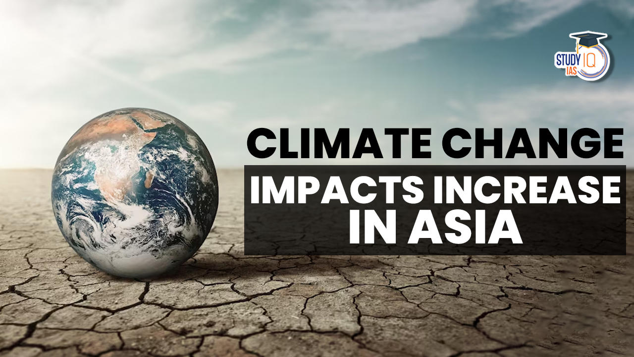 Climate Change Impacts Increase in Asia