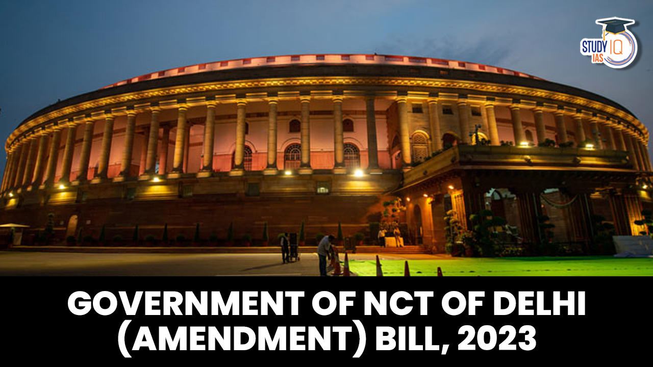 Government of NCT of Delhi (Amendment) Bill, 2023