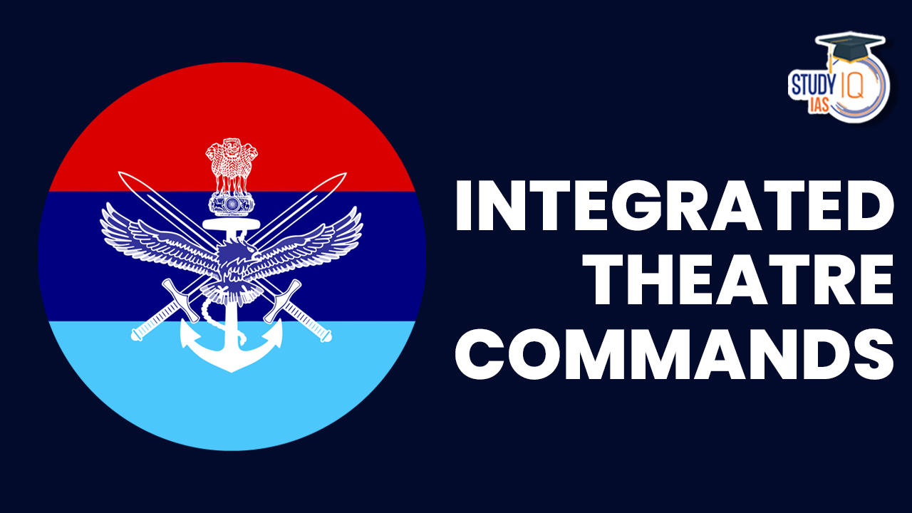 Integrated Theatre Commands