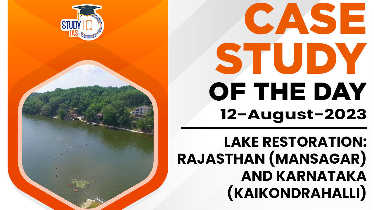 Lake Restoration Rajasthan (Mansagar) and Karnataka (Kaikondrahalli)