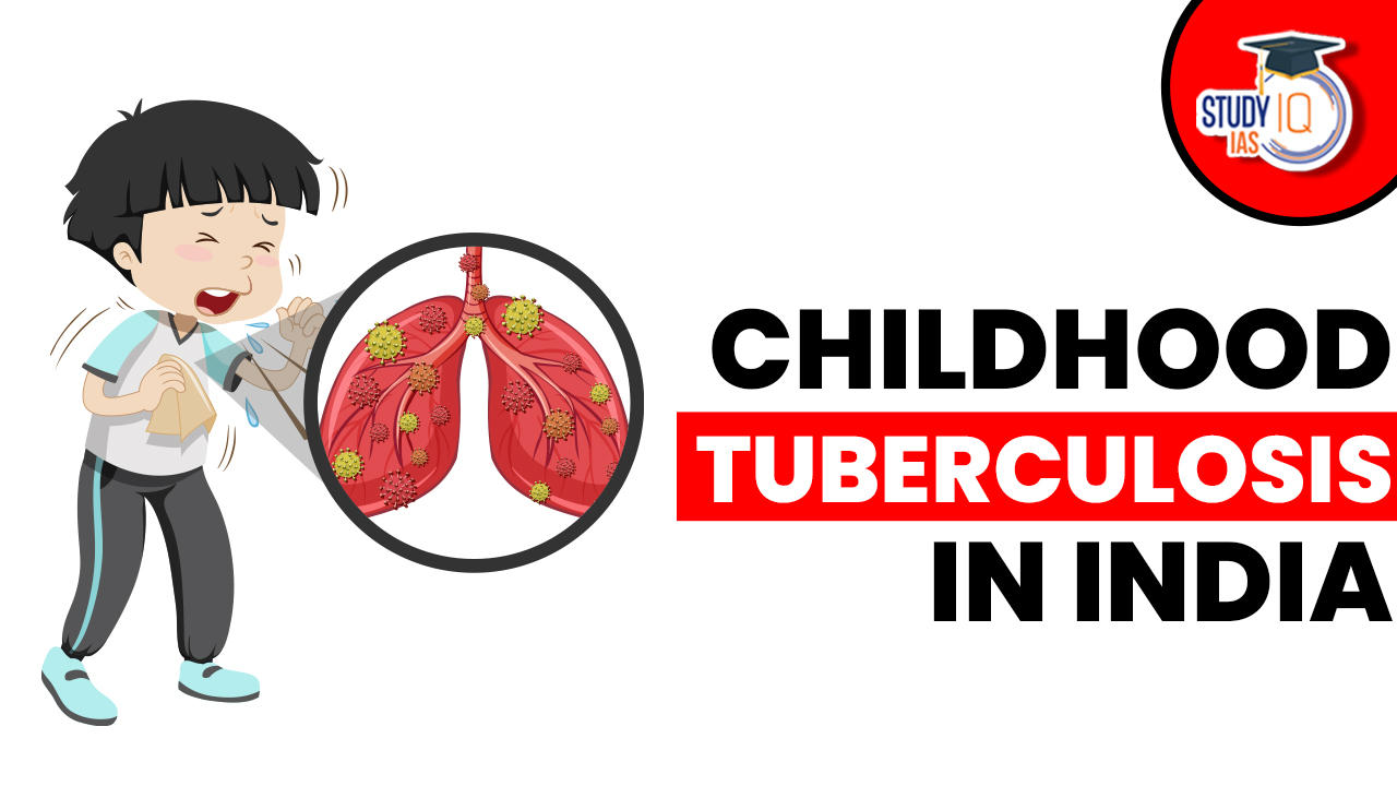 Childhood Tuberculosis in India
