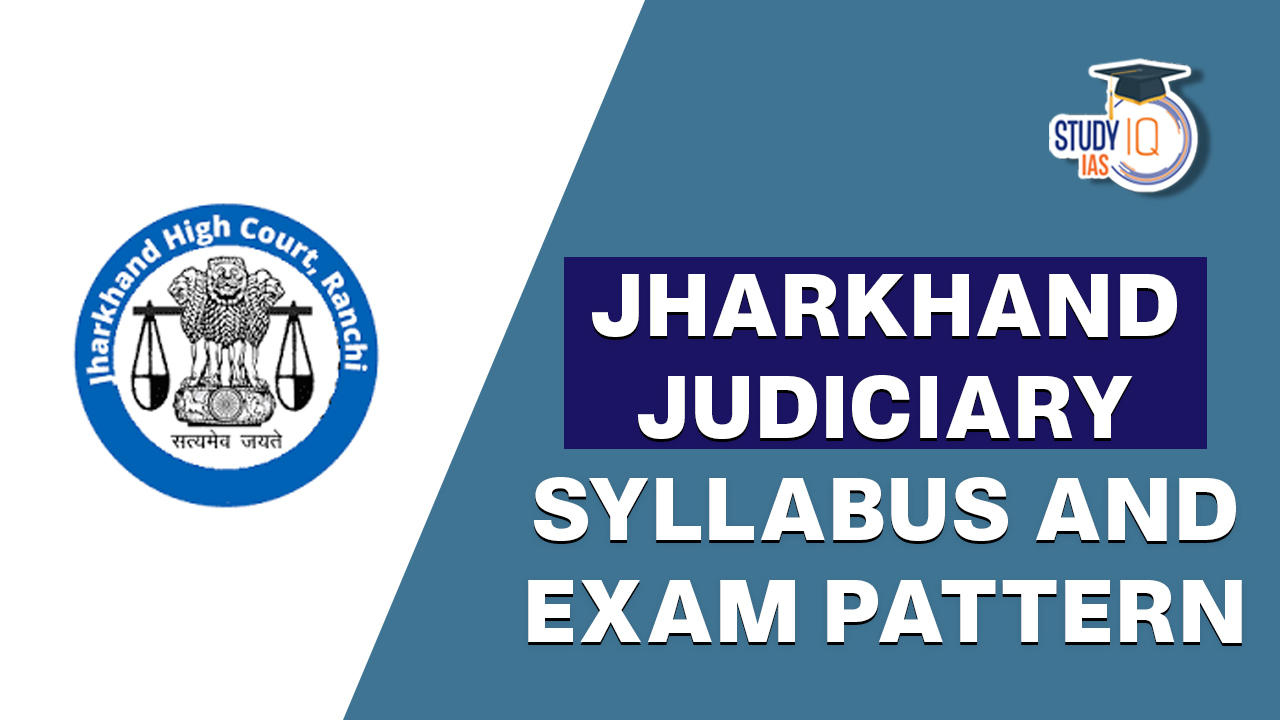 Jharkhand Judiciary Syllabus 2024, Prelims and Mains Exam Pattern