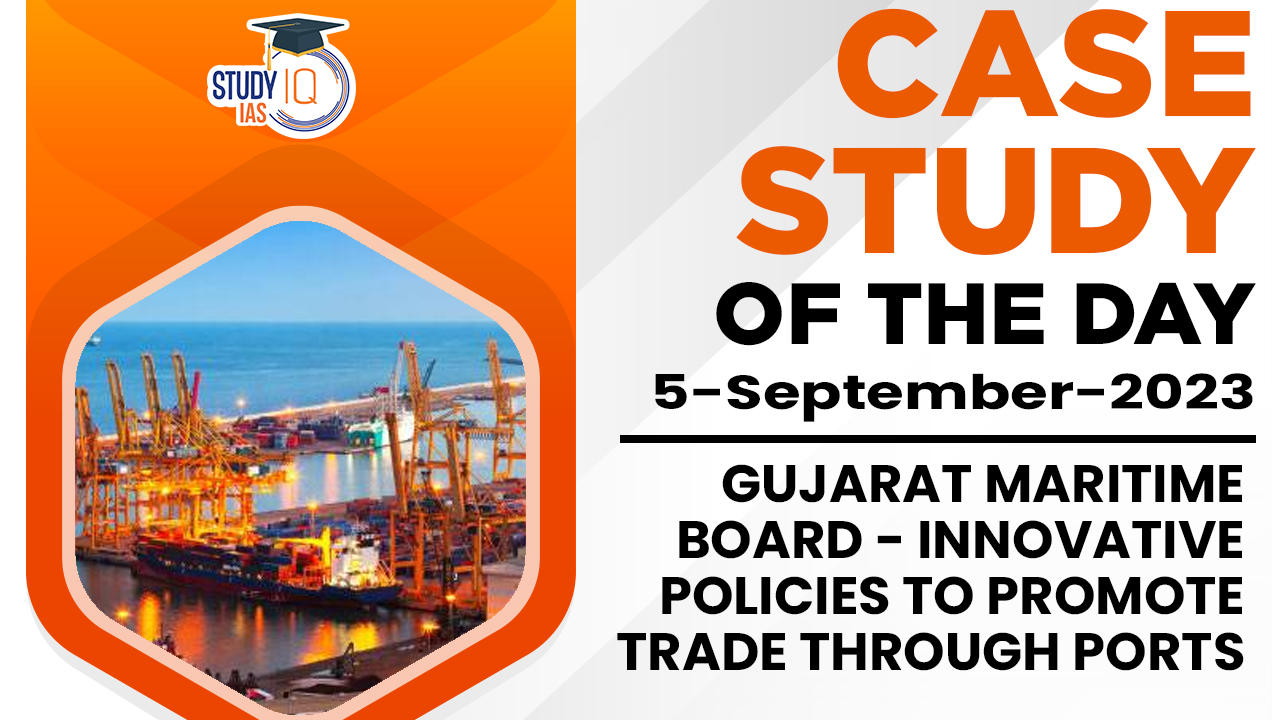 Gujarat Maritime Board - Innovative Policies to Promote Trade through Ports