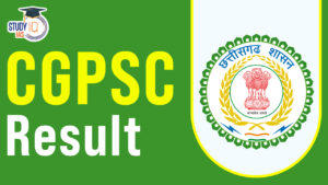 CGPSC Prelims Result 2024 Out, Download Merit List PDF