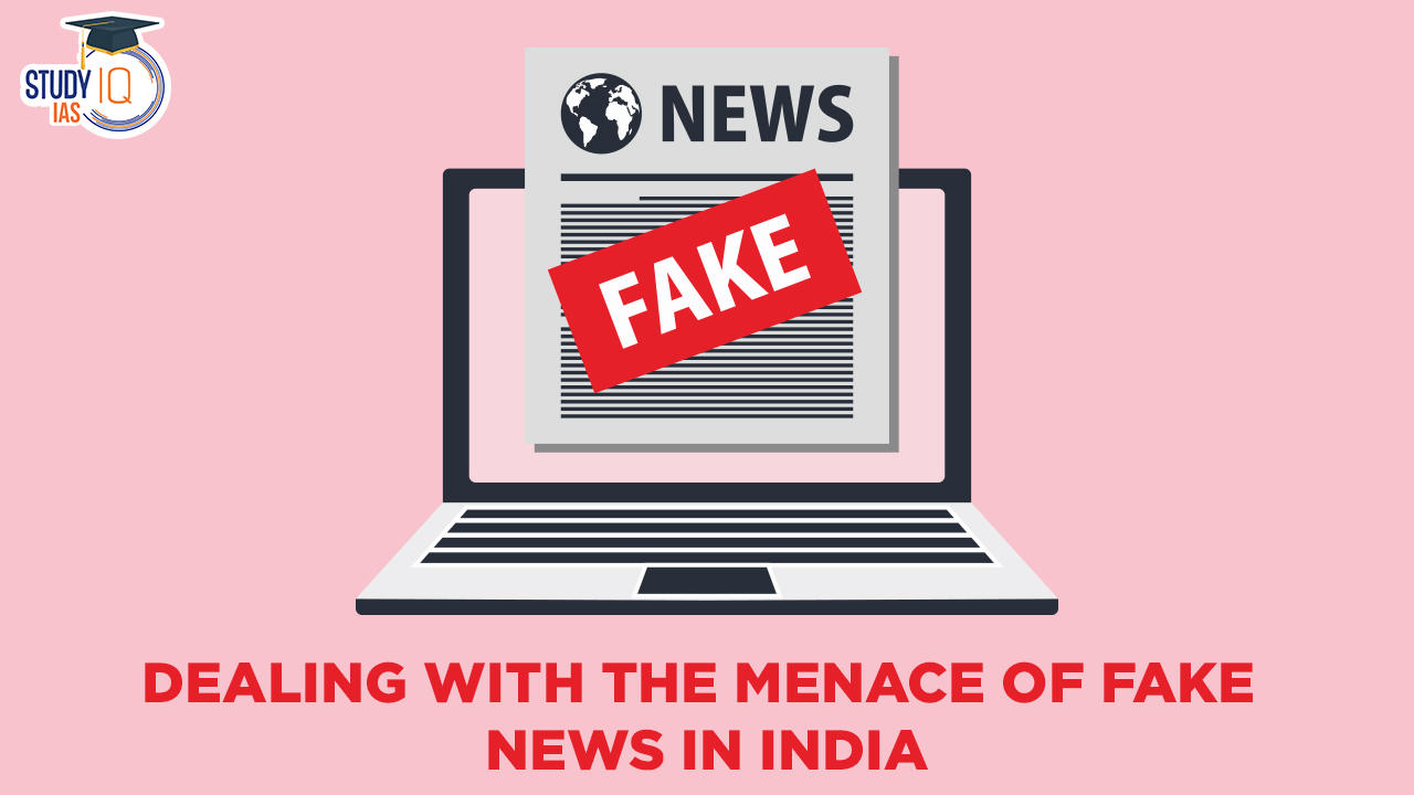 Dealing with the Menace of Fake News in India