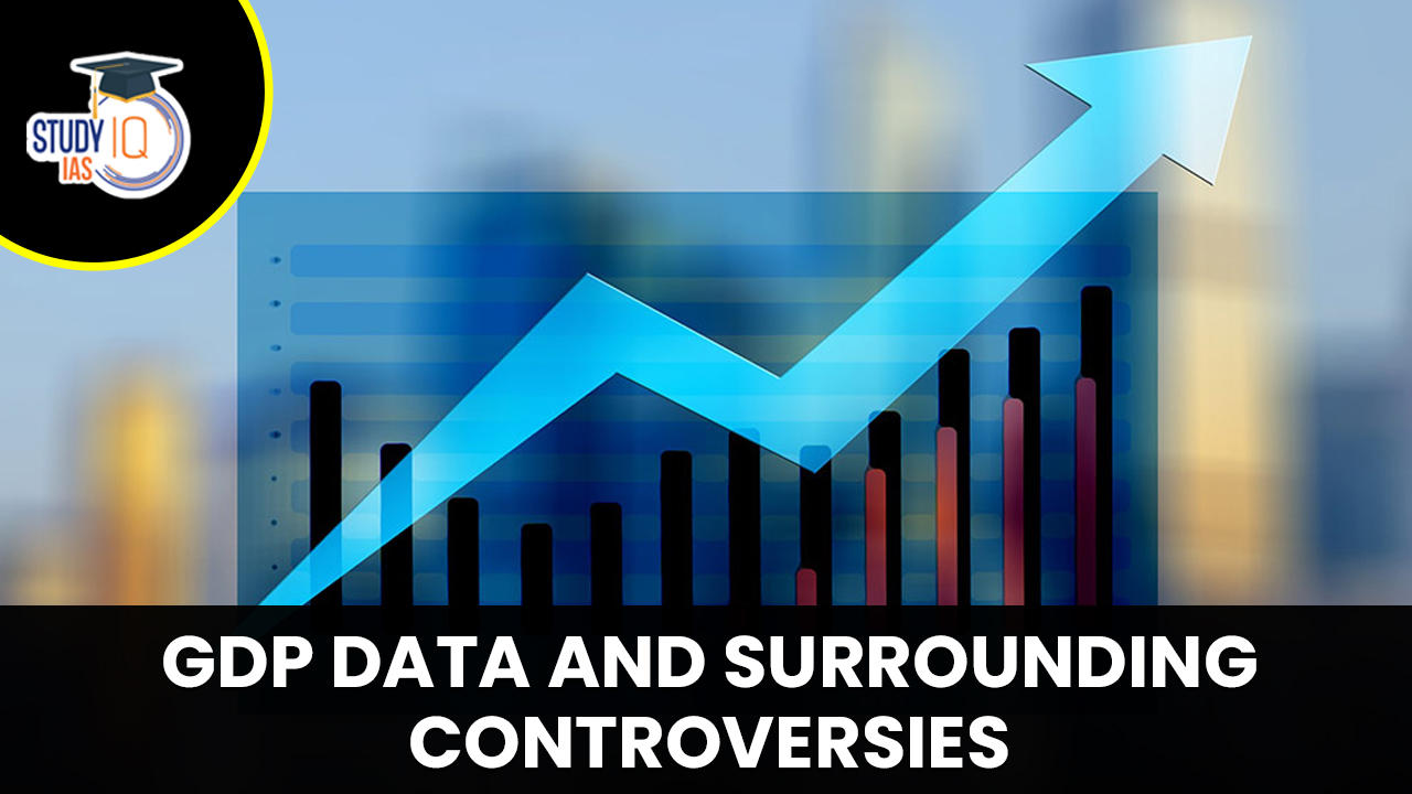 GDP Data and Surrounding Controversies