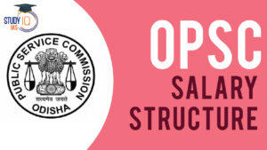OPSC Salary Structure, Group A, Group B Services and Allowances