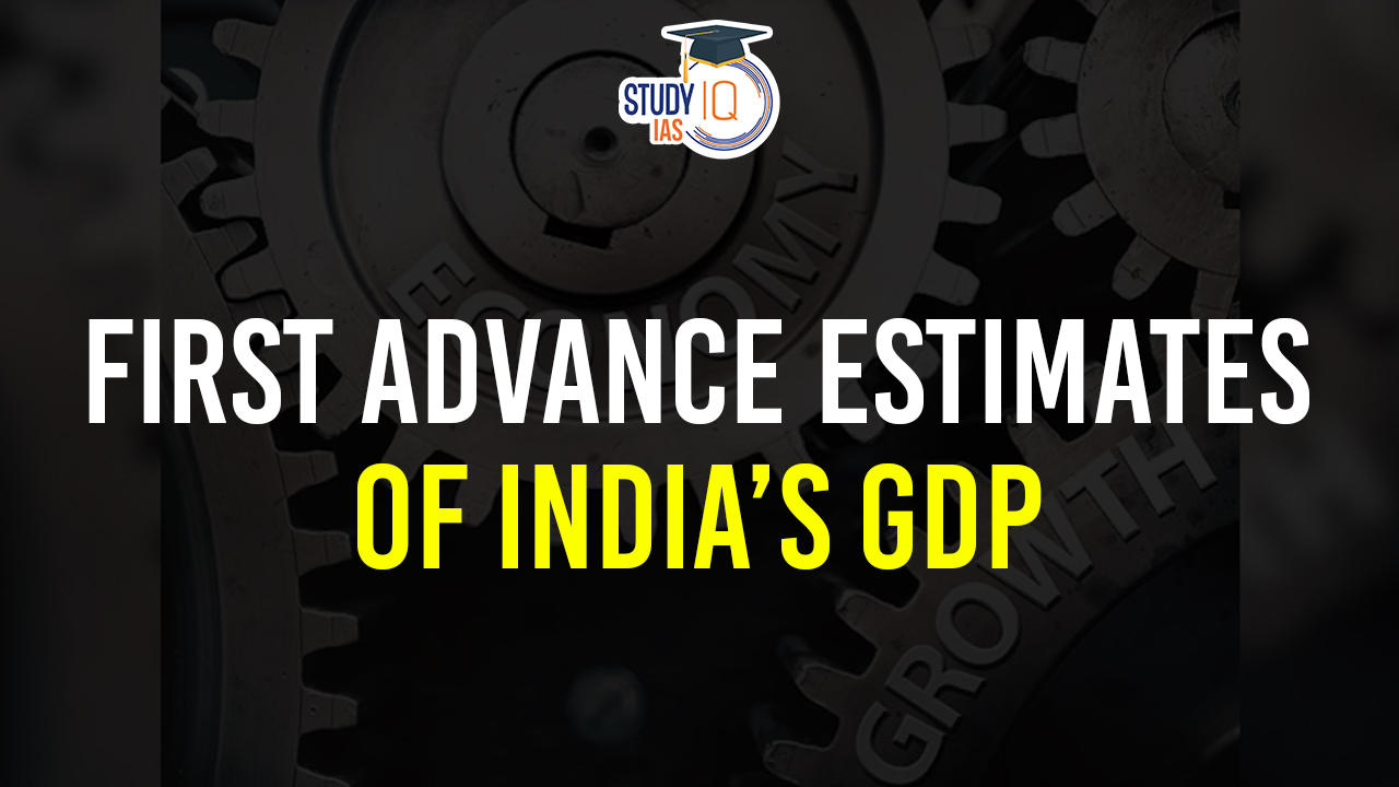 First Advance Estimates of India’s GDP (1)