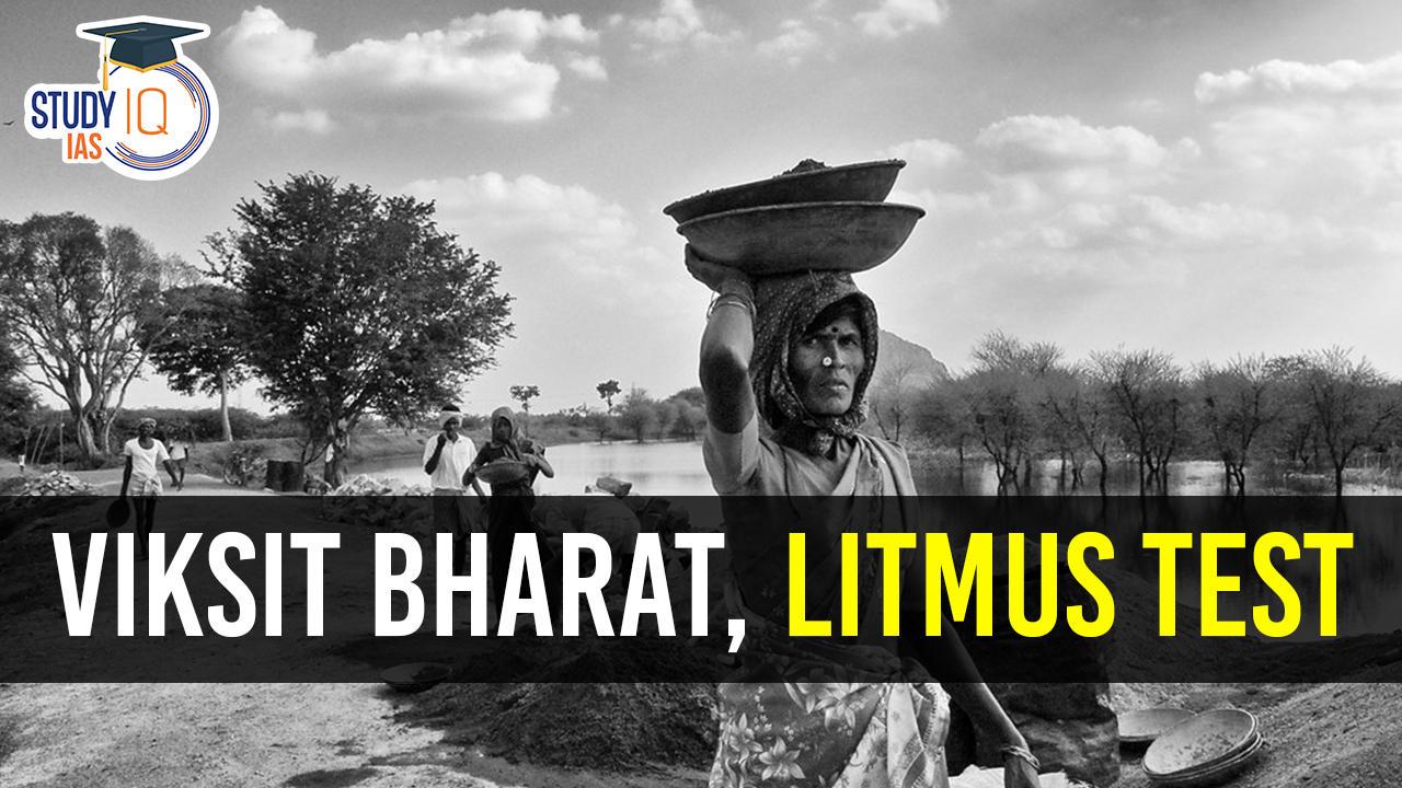 Viksit Bharat, Litmus Test (1)