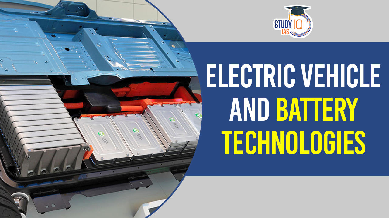 Electric Vehicle and Battery Technologies