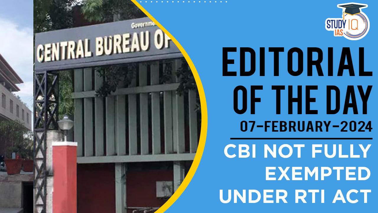 CBI Not Fully exempted under RTI Act