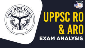 UPPSC RO ARO Exam Analysis 2024, Check Difficulty Level Both Shift