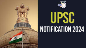 UPSC Notification 2024 Out, Check Exam date and Download PDF