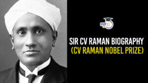 Sir CV Raman Biography, Awarded Nobel Prize in Physics for Raman Effect