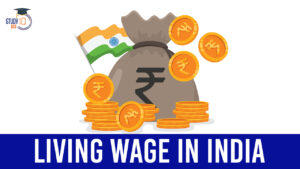 Living Wage in India, Aiming to Replace Minimum Wage With a Living Wage by 2025