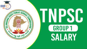 TNPSC Group 1 Salary 2024, Job Profile and In Hand Salary