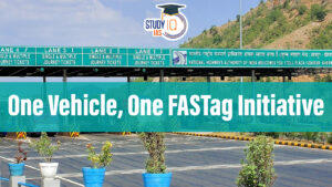 One Vehicle, One FASTag Initiative by National Highways Authority of India
