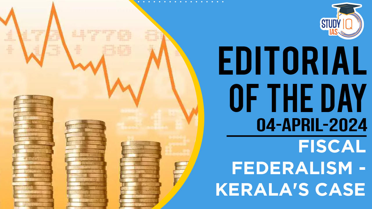 Fiscal Federalism - Kerala's Case.
