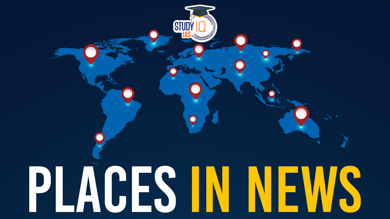 Places in News