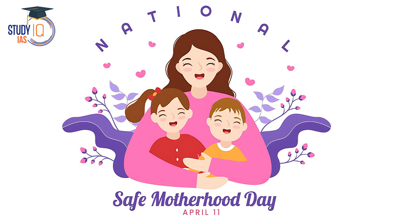 National Safe Motherhood Day 2024, Theme, Significance