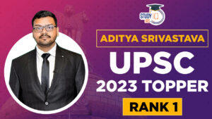 Aditya Srivastava UPSC Topper 2023 Rank 1, Complete Details