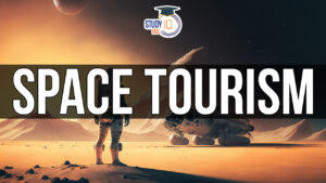 Space Tourism, Features, Ongoing Projects and Challenges