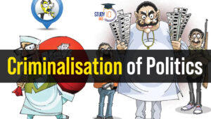 Criminalisation of Politics and its Impact