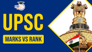 UPSC Marks VS Rank, Rank Wise Post and Previous Years List