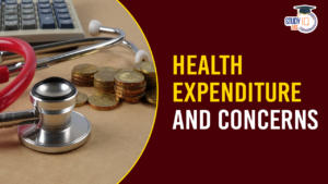 health expenditure and concerns