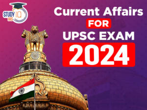 Current Affairs 21st May 2024 for UPSC Prelims Exam
