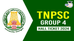 TNPSC Group 4 Hall Ticket 2024 Announced, Download Admit Card