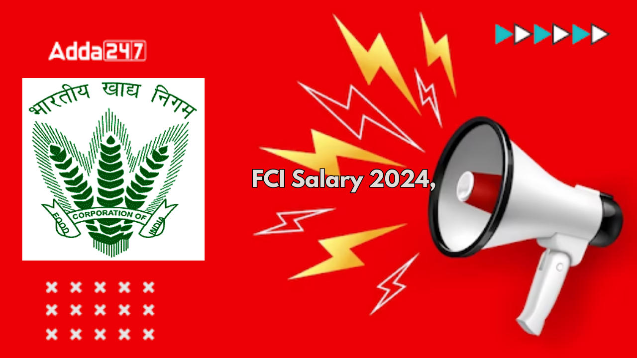 FCI Salary 2024,