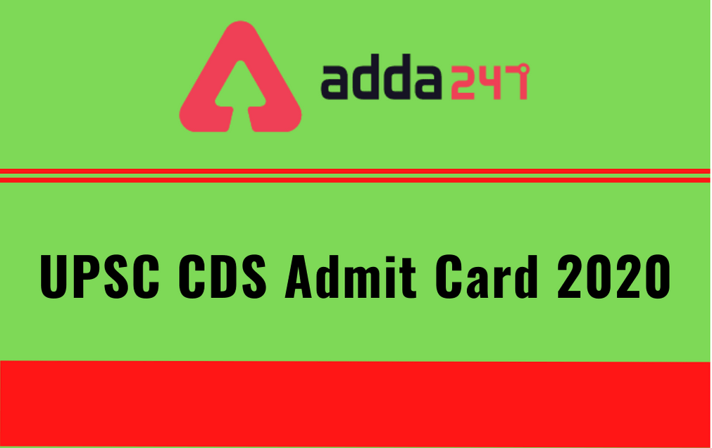 UPSC CDS Admit Card 2020 Out: Direct Link to Download CDS 2 Admit Card_20.1
