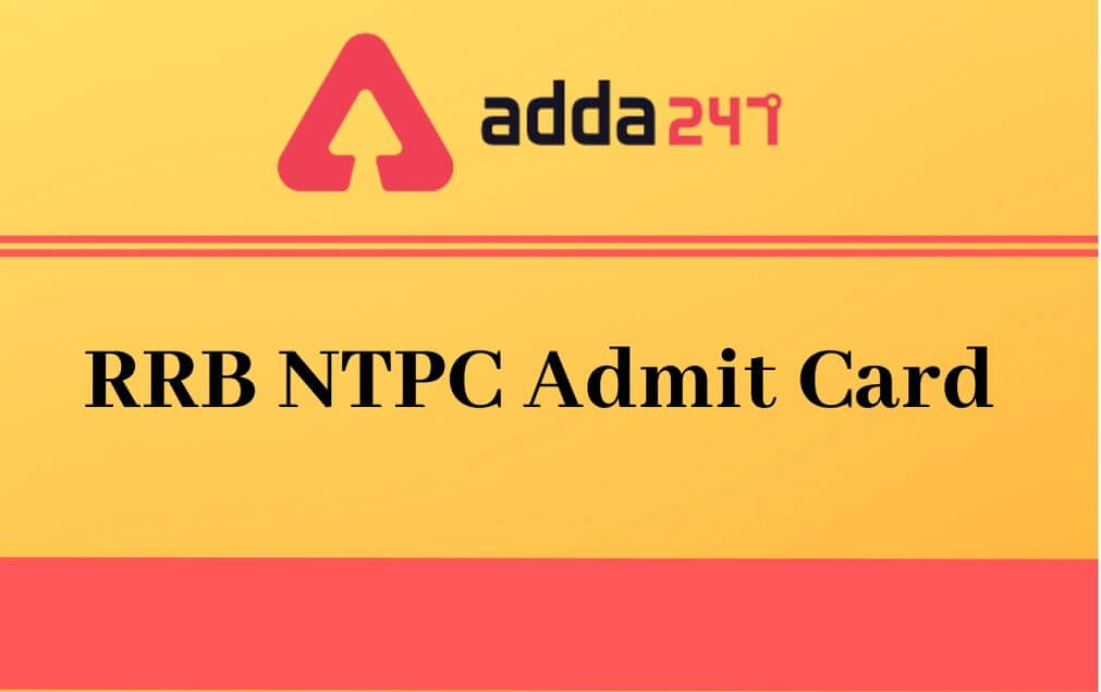 RRB NTPC CBAT Admit Card 2022 Out, Direct Link to Download_20.1