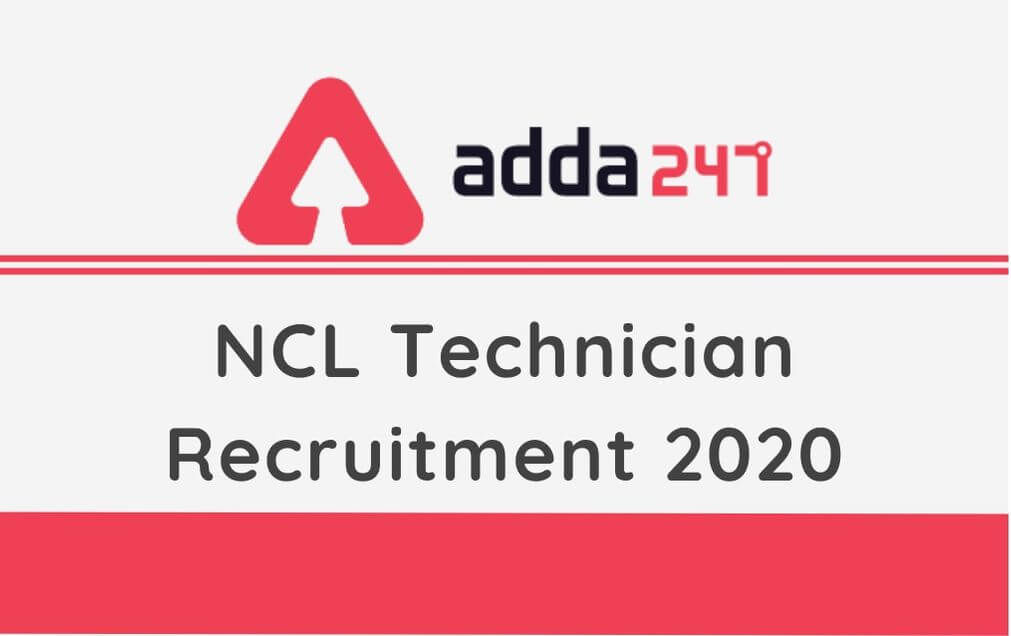 NCL Technician Recruitment 2020: Apply Online For 512 Technicians_20.1