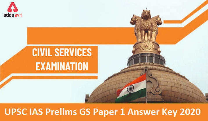 UPSC IAS Prelims Answer Key 2020: Check GS Paper 1 Answer Key 2020_20.1