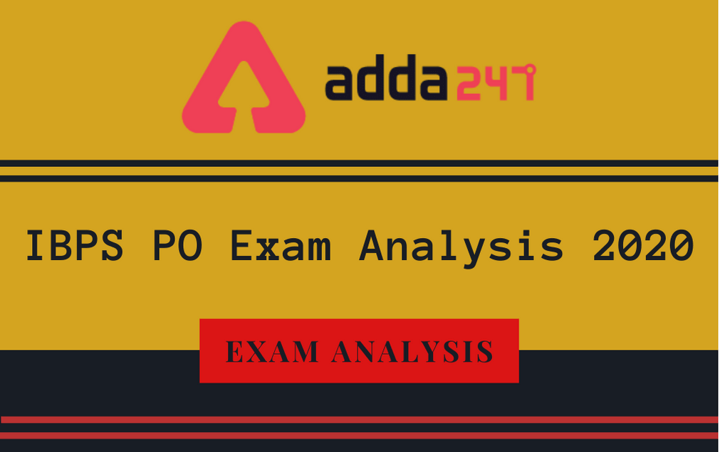 IBPS PO Prelims Exam Analysis 2020: Check PO January 06, 2021, 1st Shift Analysis_20.1