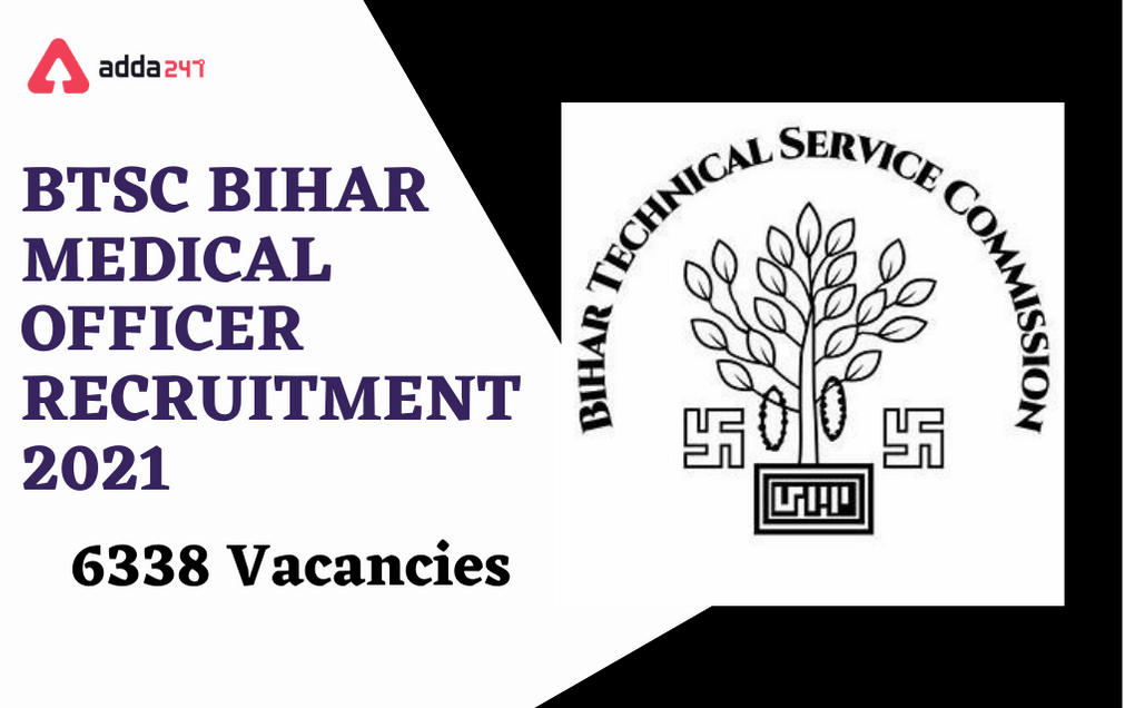 BTSC Bihar Recruitment 2021: Apply Online Extended For 6338 Medical Officer Posts_20.1