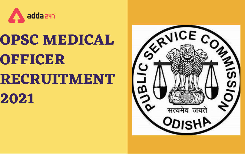 OPSC Medical Officer Recruitment 2021, Apply Online for 1871 MO_20.1