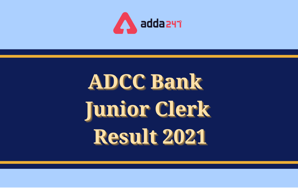 Akola DCC Bank Result 2021 Out for Junior Clerk, Download PDF_20.1
