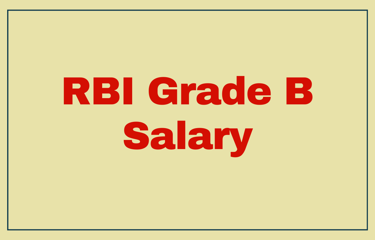 RBI Grade B Salary 2024 In hand Salary, Job Profile, Allowances_20.1