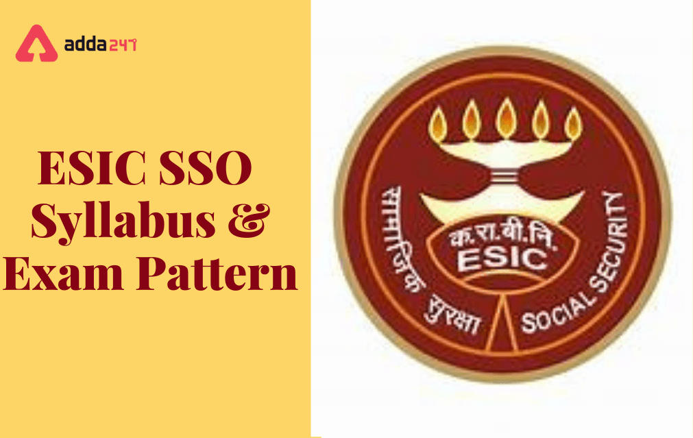 ESIC SSO Syllabus & Exam Pattern