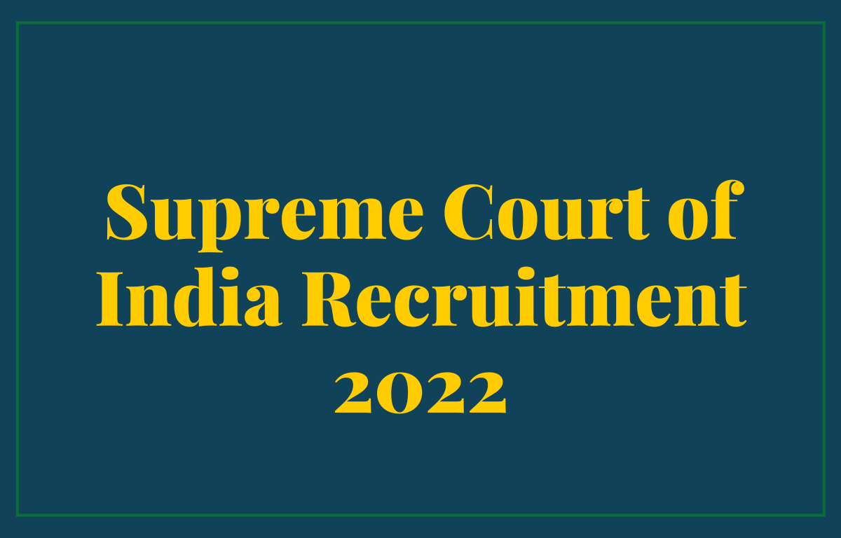 Supreme Court Recruitment 2022, Exam Date for 210 Vacancies_20.1